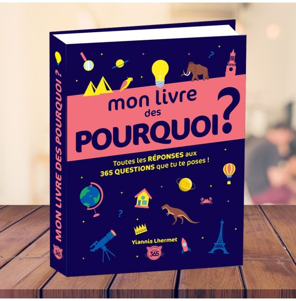 Jeunesse : Mon maxi livre des pourquoi ? - Éditions 365