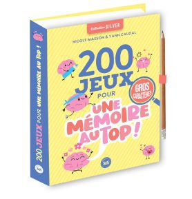 200 jeux pour une mémoire au top