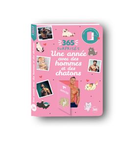 365 surprises - Une année avec des hommes et des chatons