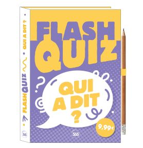 Flash quiz - Qui a dit ?