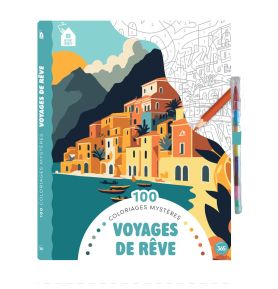 100 coloriages mystères - Voyages de rêve
