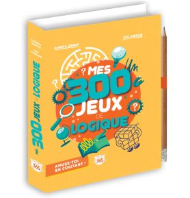 Mes 300 jeux de logique