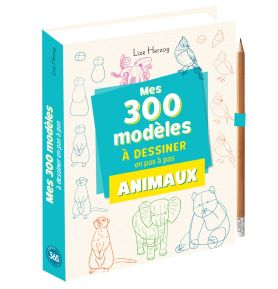 Mes 300 modèles d'animaux à dessiner en pas à pas