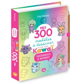 Mes 300 modèles à dessiner en pas à pas Kawaï - Personnages & animaux