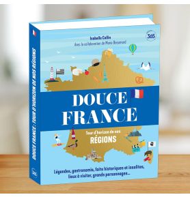 Douce France - Tour d'horizon de nos régions