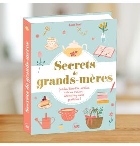 Secrets de grands-mères - 365 conseils et astuces
