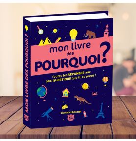Mon maxi livre des pourquoi ?
