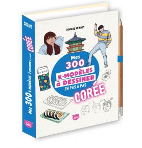 Mes 300 dessins en pas à pas spécial corée