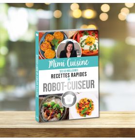 Mimi Cuisine ses 52 meilleures recettes rapides au robot-cuiseur