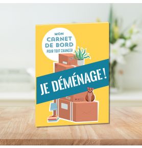 Mon carnet de bord pour tout changer – Je déménage !