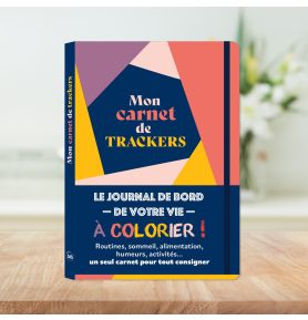 Mon carnet de trackers – Le journal de bord de votre vie à colorier