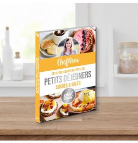 ChefNini : Ses 52 meilleures recettes de petits déjeuners sucrés et salés