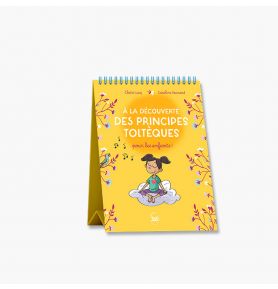 A la découverte des principes toltèques pour les enfants