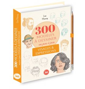 300 modèles à dessiner en pas à pas - Visages & expressions