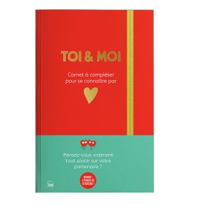 Toi & Moi - Carnet à compléter pour se connaître par cœur