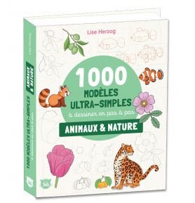 1000 modèles ultra simples à dessiner en pas à pas - Animaux & nature