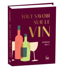 Tout savoir sur le vin - nouvelle édition