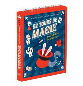 52 tours de magie pour épater tes copains ! 