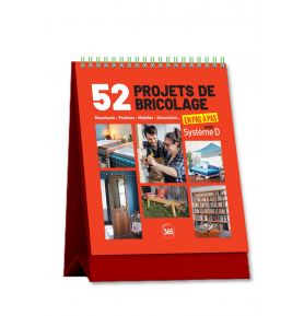 52 projets de bricolage en pas à pas avec Système D