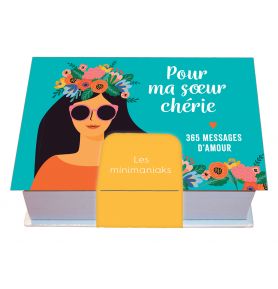 Minimaniak Pour ma sœur chérie, 365 messages d'amour
