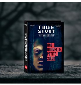 True story Frissons - Une nouvelle petite sœur 