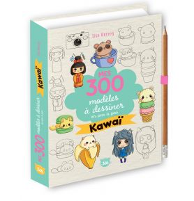 Mes 300 modèles à dessiner en pas à pas spécial Kawaï