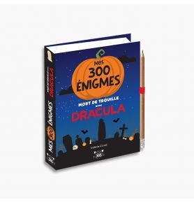 Mes 300 énigmes mort de trouille avec Dracula