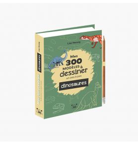 Mes 300 modèles à dessiner en pas à pas spécial dinosaures