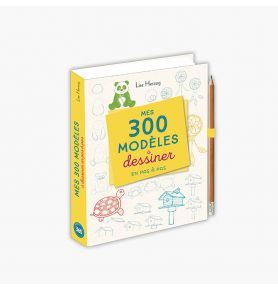 Mes 300 modèles à dessiner en pas à pas