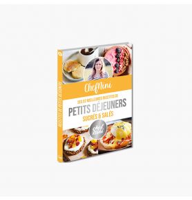 ChefNini : Ses 52 meilleures recettes de petits déjeuners sucrés et salés