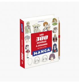 Mes 300 modèles mangas à dessiner en pas en pas