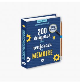 200 énigmes pour renforcer sa mémoire - spécial seniors 