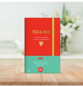 Toi & Moi - Carnet à compléter pour se connaître par cœur